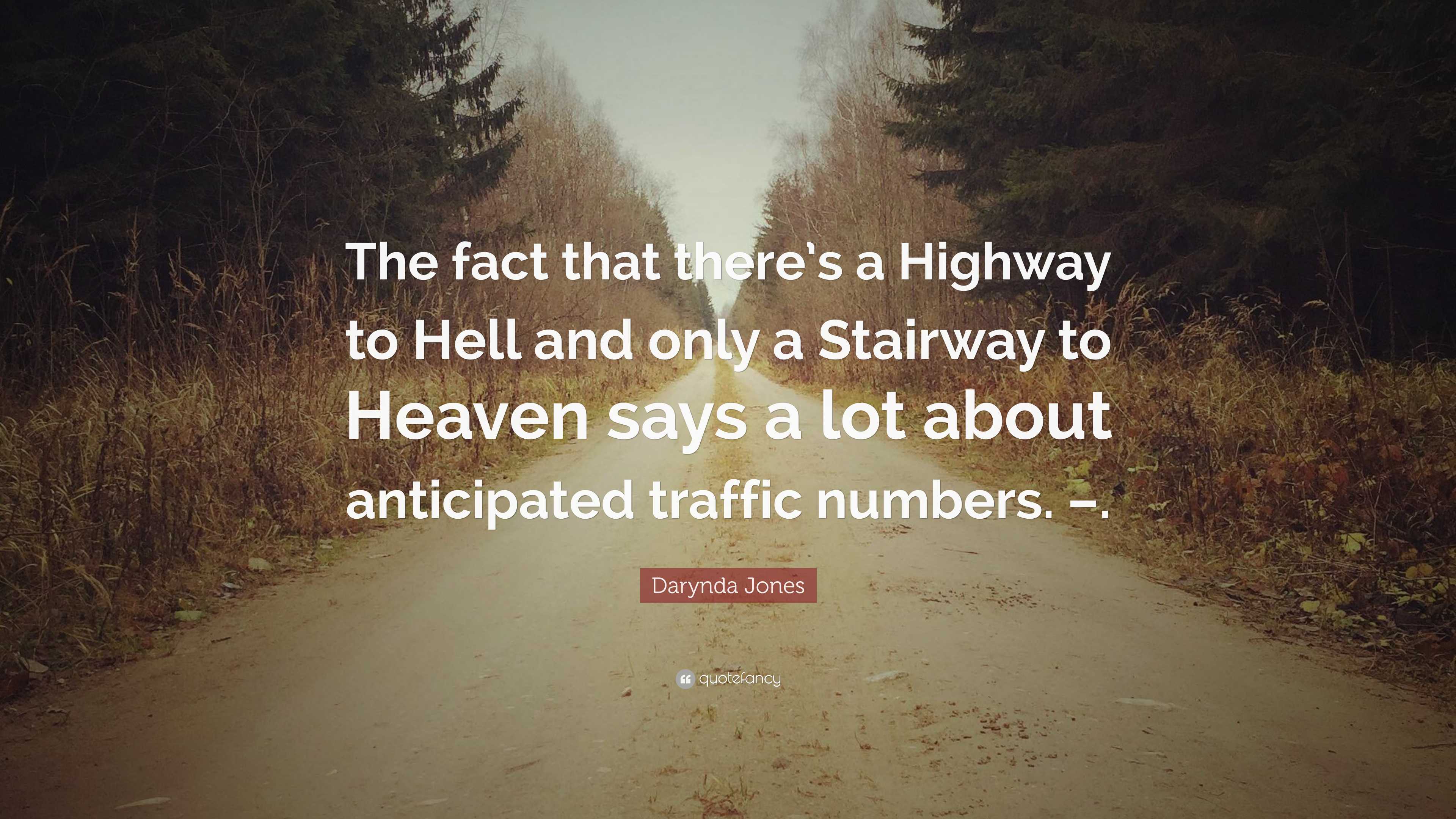 7714752-Darynda-Jones-Quote-The-fact-that-there-s-a-Highway-to-Hell-and